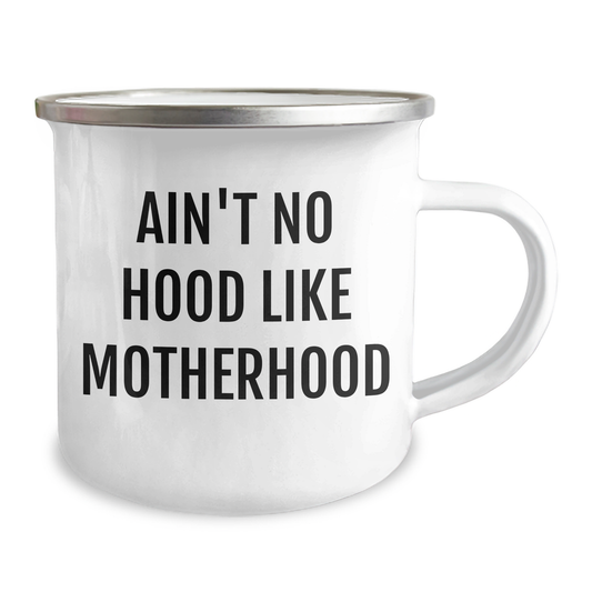 Gifts from Mom - Ain't No Hood Like Motherhood, Funny Mom Camping Mug for Graduation, 12 oz Stainless Steel with Enamel Finish - Image 2