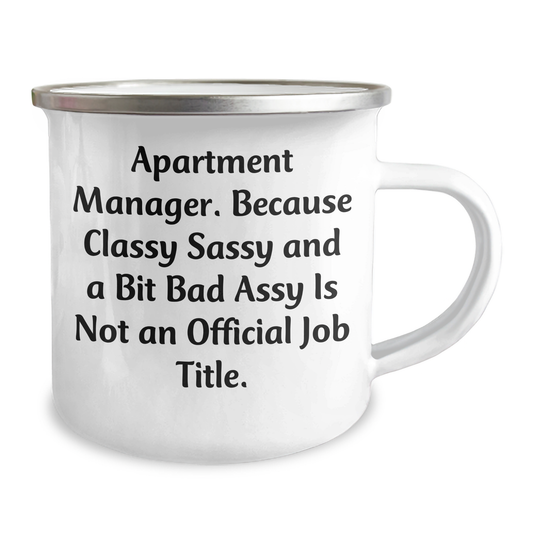 Gifts from Friends for Apartment Manager, Funny Camping Mug, 'Apartment Manager. Because Classy Sassy And A Bit Fearlessy Is Not An Official Job Title.' for Graduation - Image 2