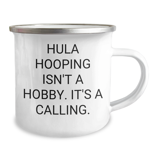 Hula Hooping Enthusiast Gifts from Friends, Unique Camping Mug for Hula Hooping Fanatics, Inspirational Quote, Graduation Unique Gifts for Her, Him, or Friends - Image 2