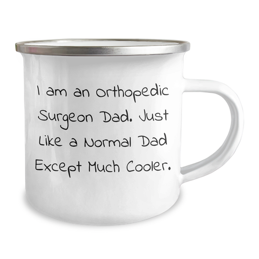 Orthopedic Surgeon Dad Gifts, Camping Mug, Funny Quote - Gifts from Men to Orthopedic Surgeon Dads on Father's Day - Image 2