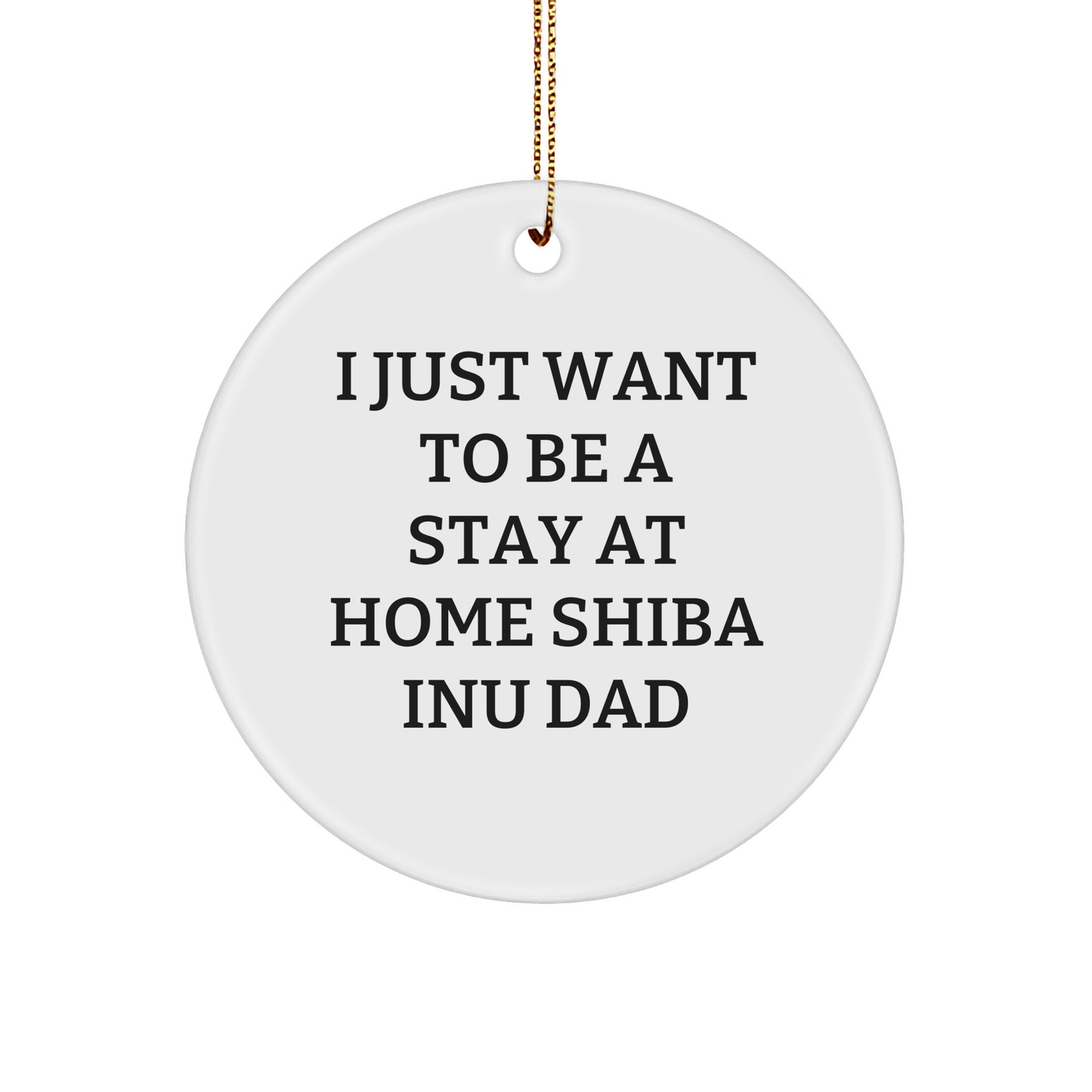 Shiba Inu Dad's Christmas Wish, Funny Gifts for Shiba Inu Dog Owners - Circle Ornament, Gifts from Friends and Family - Image 1