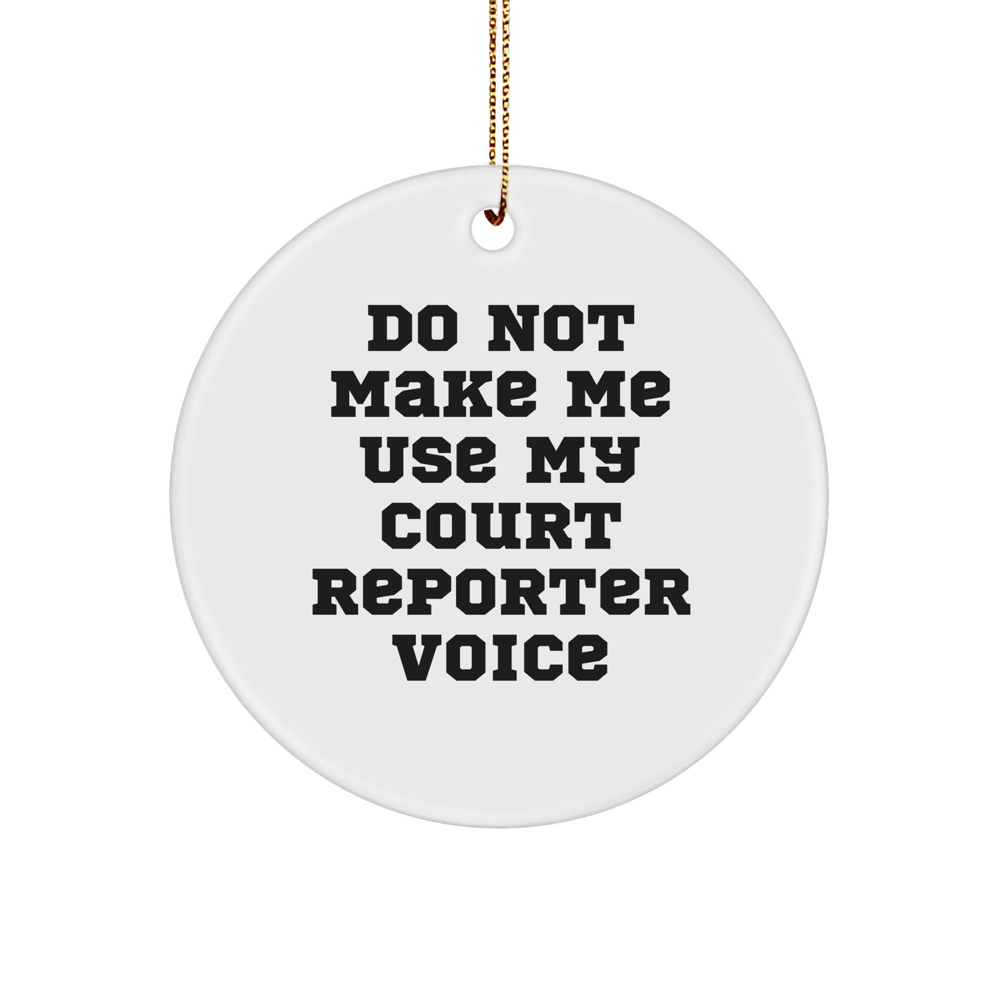 Court Reporter Gifts for Men from Friends - Funny Circle Ornament for Christmas - Image 1