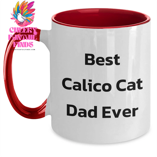 Calico Cat Dad Gifts | Gifts for Calico Cat Dads | Best Calico Cat Dad Ever | Funny Two Tone Calico Cat Coffee Mug for Father's Day | 11oz Ceramic Microwave & Dishwasher Safe | Black, Red, Navy, Pink - Main