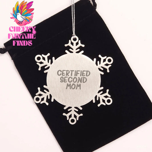 Certified Second Mom Gifts from Men for Women, Snowflake Ornament at Christmas, Funny Quote, Second Mom Snowflake Ornament, Gifts for Second Mom - Image 2