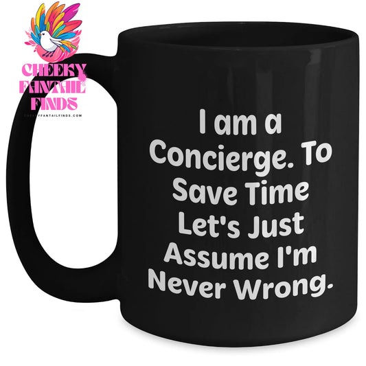 Concierge Gifts from Friends to Family - Black Coffee Mug, Funny Quote, Mother's Day Unique Gifts - Main
