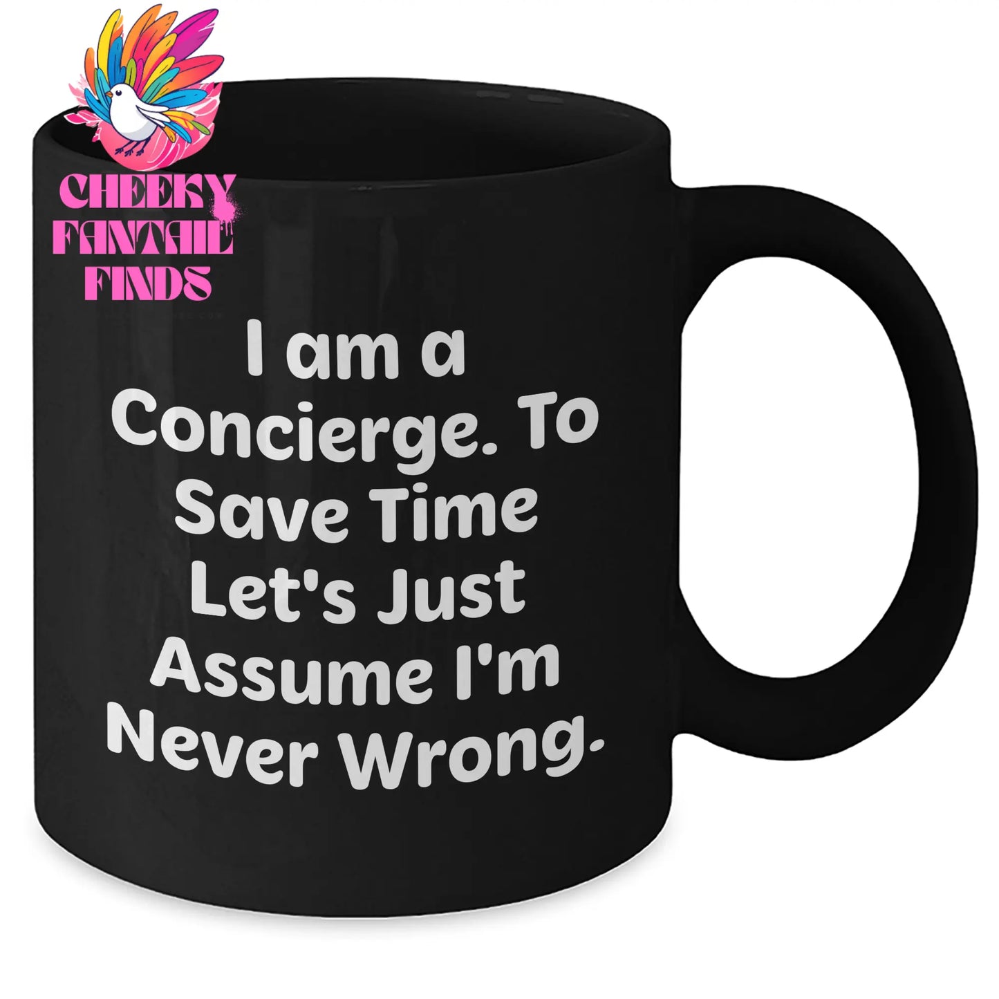 Concierge Gifts from Friends to Family - Black Coffee Mug, Funny Quote, Mother's Day Unique Gifts - Additional