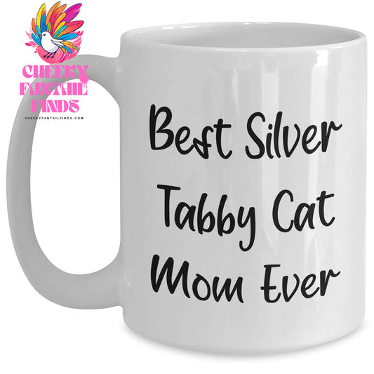 Cute Best Silver Tabby Cat Mom Ever Gifts | Unique Father's Day Unique Gifts for Cat Lovers | Funny White Coffee Mug | Ceramic, Microwave & Dishwasher Safe (11oz/15oz) - Main