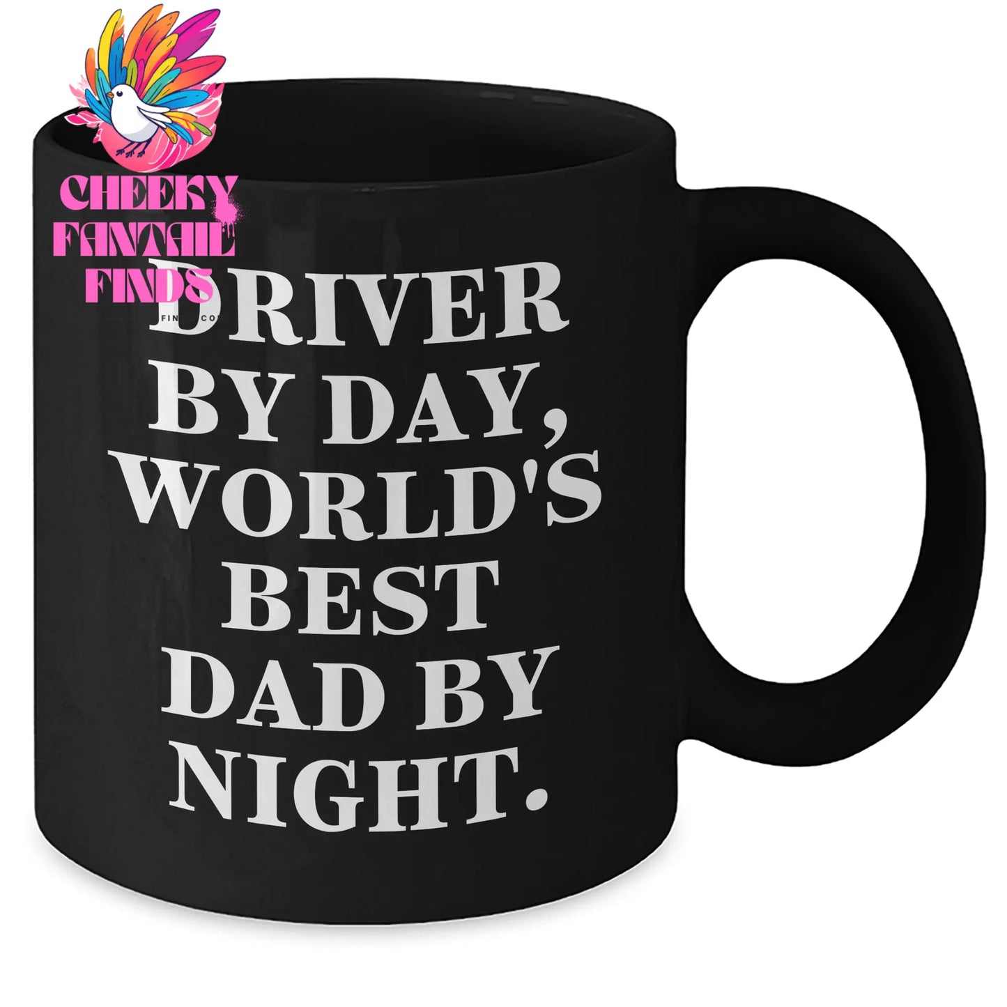 Driver Mugs Funny Quotes Gifts from Men to Driver By Day World's Best Dad By Night, Black Coffee Mug, Unique Father's Day Unique Gifts - Additional