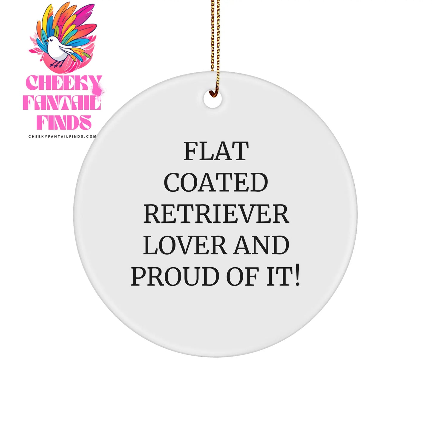 Flat Coated Retriever Dog Gifts from Proud Owners Circle Ornament for Christmas - Image 1