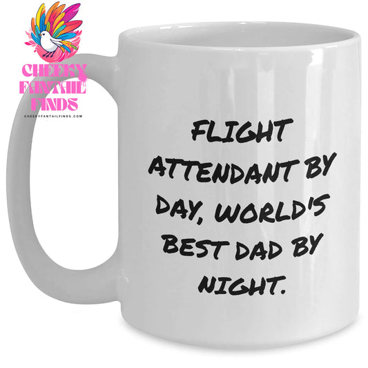 Flight Attendant Gifts from Men, Funny White Coffee Mug for World's Best Dad By Night, 11oz or 15oz Capacity, Microwave and Dishwasher Safe - Main