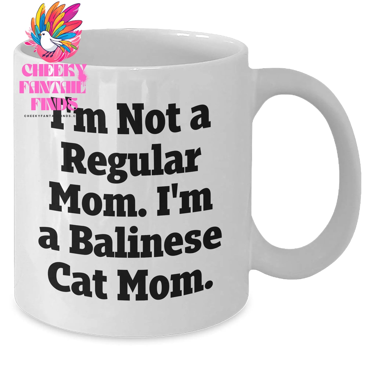 Funny Balinese Cat Mom Quotes White Coffee Mug Gifts from Friends for Men - Unique Father's Day Unique Gifts - Additional