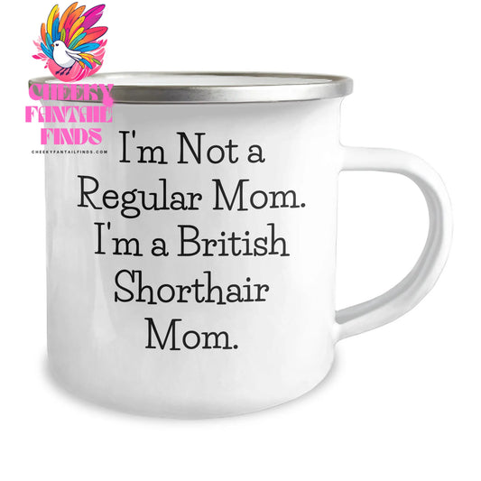 Funny British Shorthair Cat Mom Gifts for Men - 'I'm Not A Regular Mom. I'm A British Shorthair Mom.' Father's Day Unique Gifts from Family to Dad - Image 2