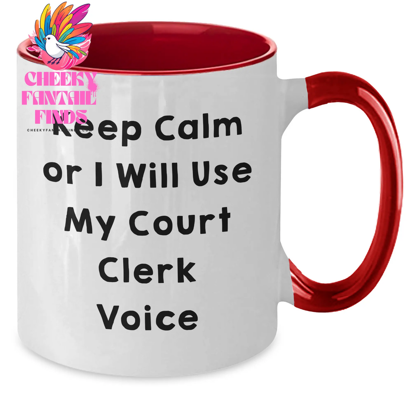 Funny Court Clerk Gifts, Keep Calm Or I Will Use My Court Clerk Voice, Two Tone Coffee Mug for Men, Gifts from Family, Court Clerk Unique Gifts for Father's Day - Additional