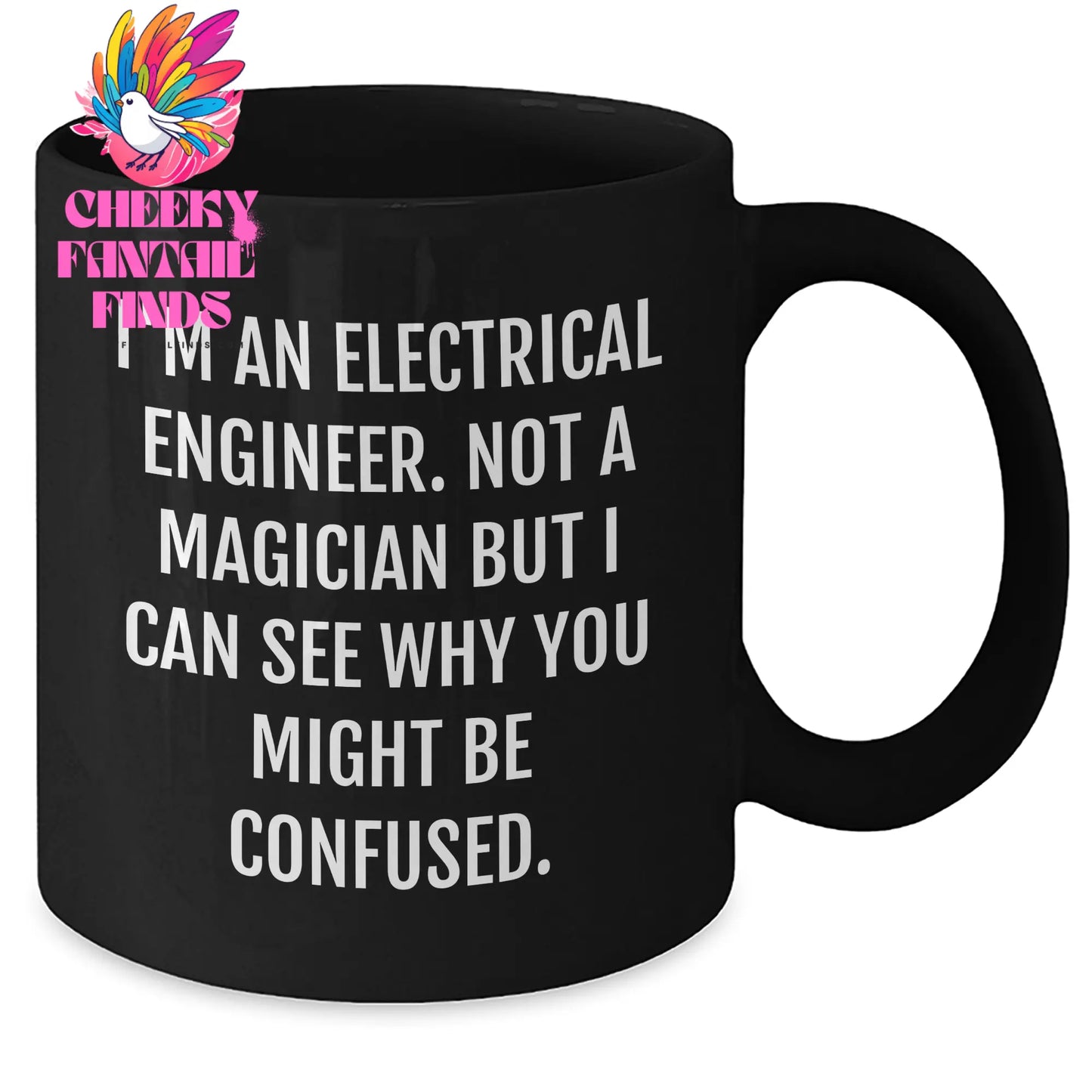 Funny Electrical Engineer Gifts, Black Coffee Mug for Men - 'I'm Not a Magician, But...' - Father's Day Unique Gifts from Friends - Additional