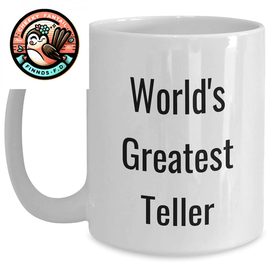 Funny Gifts from World's Greatest Teller, White Coffee Mug for Father's Day, 'You're the Teller of My Life' Quote, Gifts for Teller, Gifts from Men to Family - Main