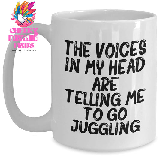 Funny Juggling Gifts for Men, White Coffee Mug with 'The Voices In My Head Are Telling Me To Go Juggling' Quote, Gifts from Dad, Unique Father's Day Unique Gifts - Main