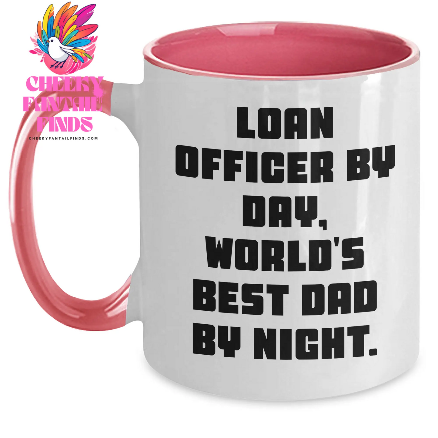 Funny Loan Officer Gift, Loan Officer By Day, World's Best Dad By Night. Two Tone Coffee Mug for Loan Officer, Gifts from Dad, Father's Day Unique Gifts for Men - Main