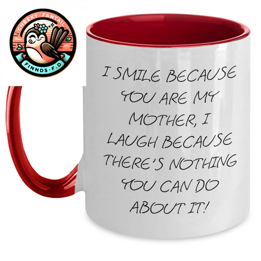 Funny Mother Gifts from Family - I Smile Because You Are My Mother, Unique Two Tone Coffee Mug for Dad's Day - Main