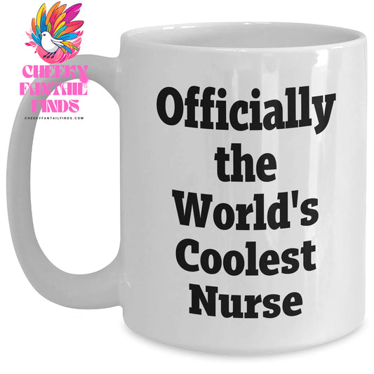 Funny Nurse Gifts from Friends, Gifts for Nurses, Officially The World's Coolest Nurse White Coffee Mug, Mother's Day Unique Gifts - Main
