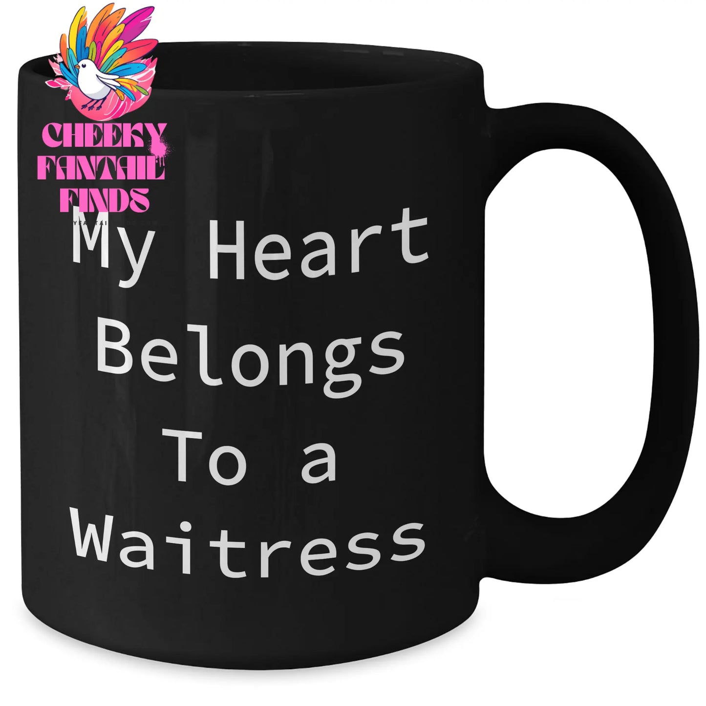 Funny Quotes Waitress Gifts, My Heart Belongs To A Waitress, Black Coffee Mug, Mother's Day Unique Gifts from Friends, Gifts for Waitress - Additional