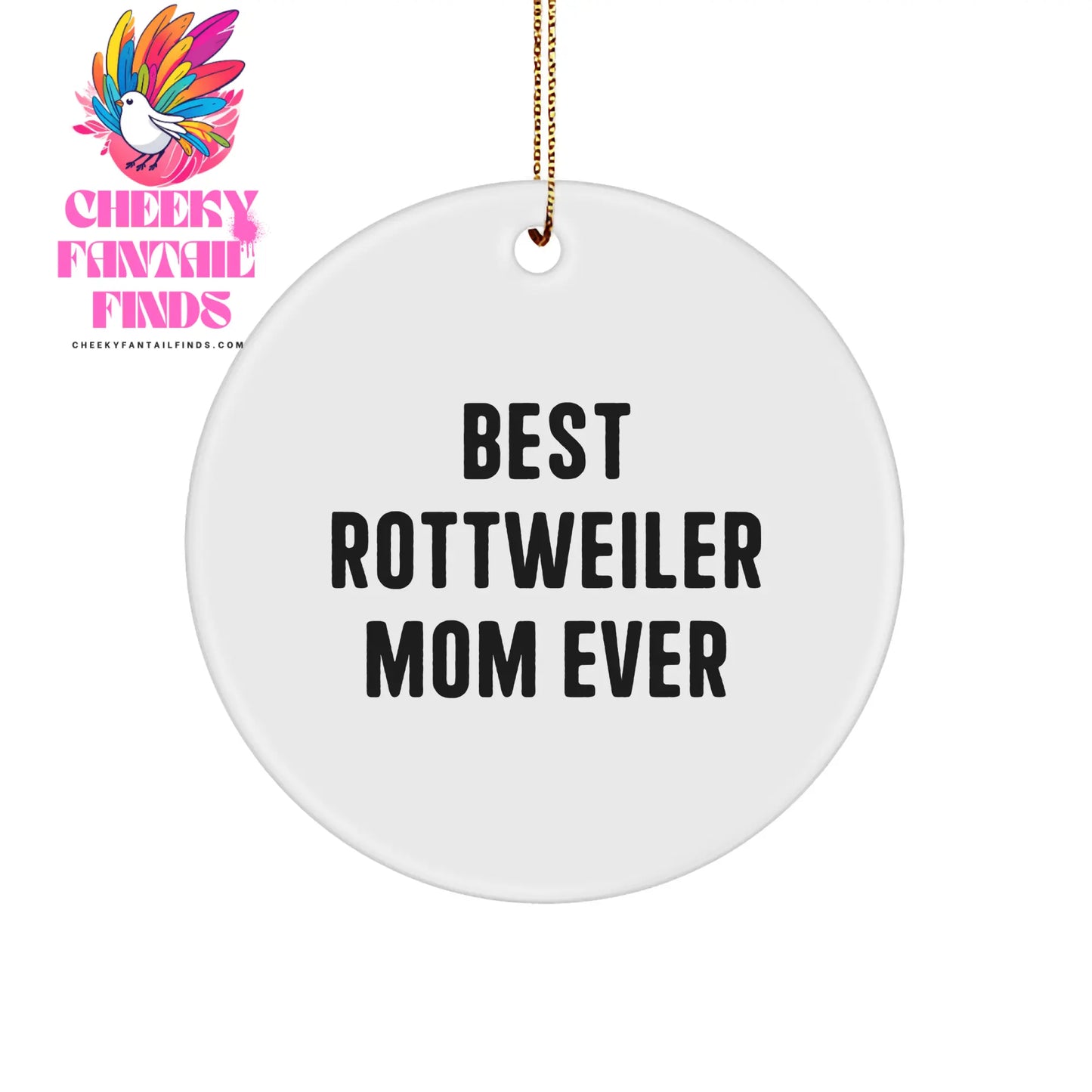 Funny Rottweiler Dog Mom Gifts: Best Rottweiler Mom Ever Circle Ornament for Rottweiler Lovers, Christmas Unique Gifts for Wife, Daughter, or Friend Who Loves Rottweilers - Image 1