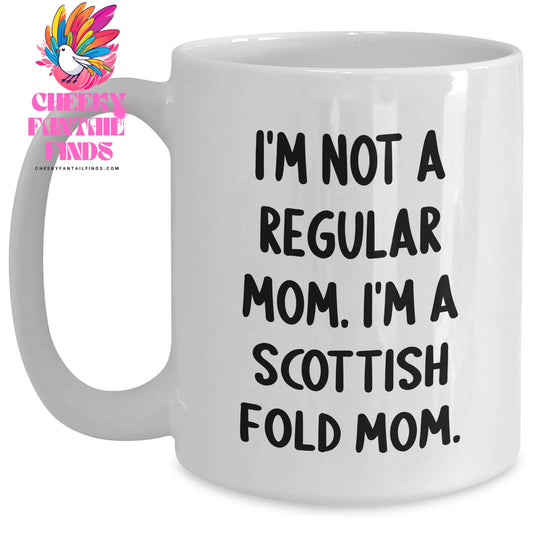 Funny Scottish Fold Cat Mom Gifts, 'I'm Not A Regular Mom. I'm A Scottish Fold Mom.' White Coffee Mug for Scottish Fold Cat Lovers, Father's Day Unique Gifts from Mom to Dad - Main
