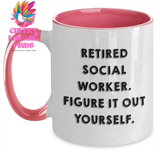 Funny Social Worker Gifts - Retired Social Worker Figure It Out Yourself Two Tone Coffee Mug for Mother's Day from Family to Social Worker - Main