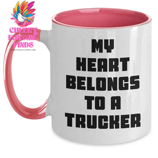Funny Trucker Gifts from Mom - My Heart Belongs To A Trucker Two Tone Coffee Mug for Trucker Lovers on Mother's Day - Main