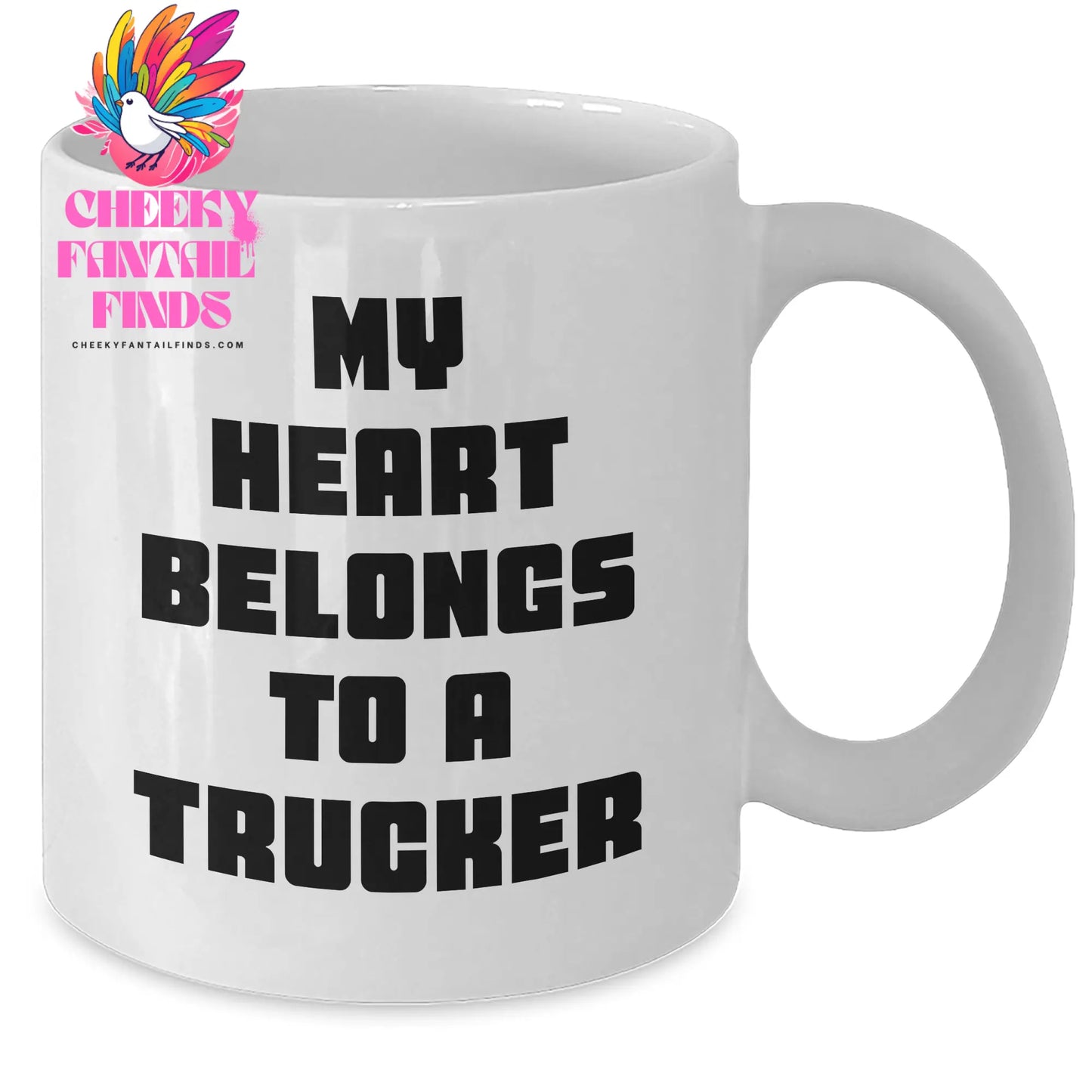 Funny Trucker Quotes White Coffee Mug Gifts from Men to Their Favorite Trucker, Unique Mother's Day Unique Gifts - Additional