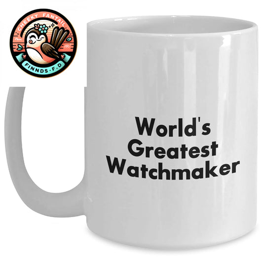 Funny Watchmaker Gifts from Friends, World's Greatest Watchmaker Quote on White Coffee Mug for Father's Day - Main