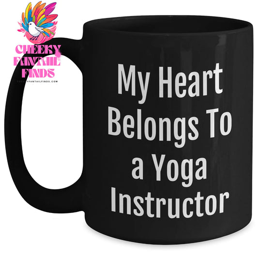 Funny Yoga Instructor Gifts From Men To Mother's Day Unique Gifts For Her Black Coffee Mug - 'My Heart Belongs To A Yoga Instructor' - Main