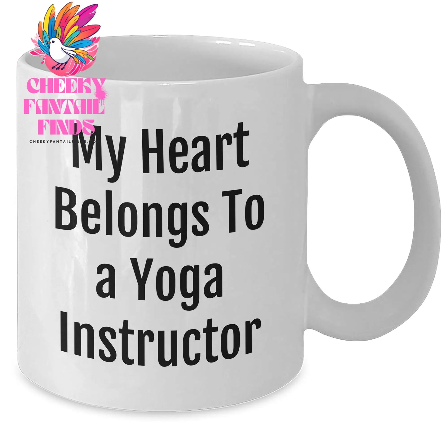 Funny Yoga Instructor Gifts from Men to Women for Mother's Day - My Heart Belongs To A Yoga Instructor White Coffee Mug - Additional