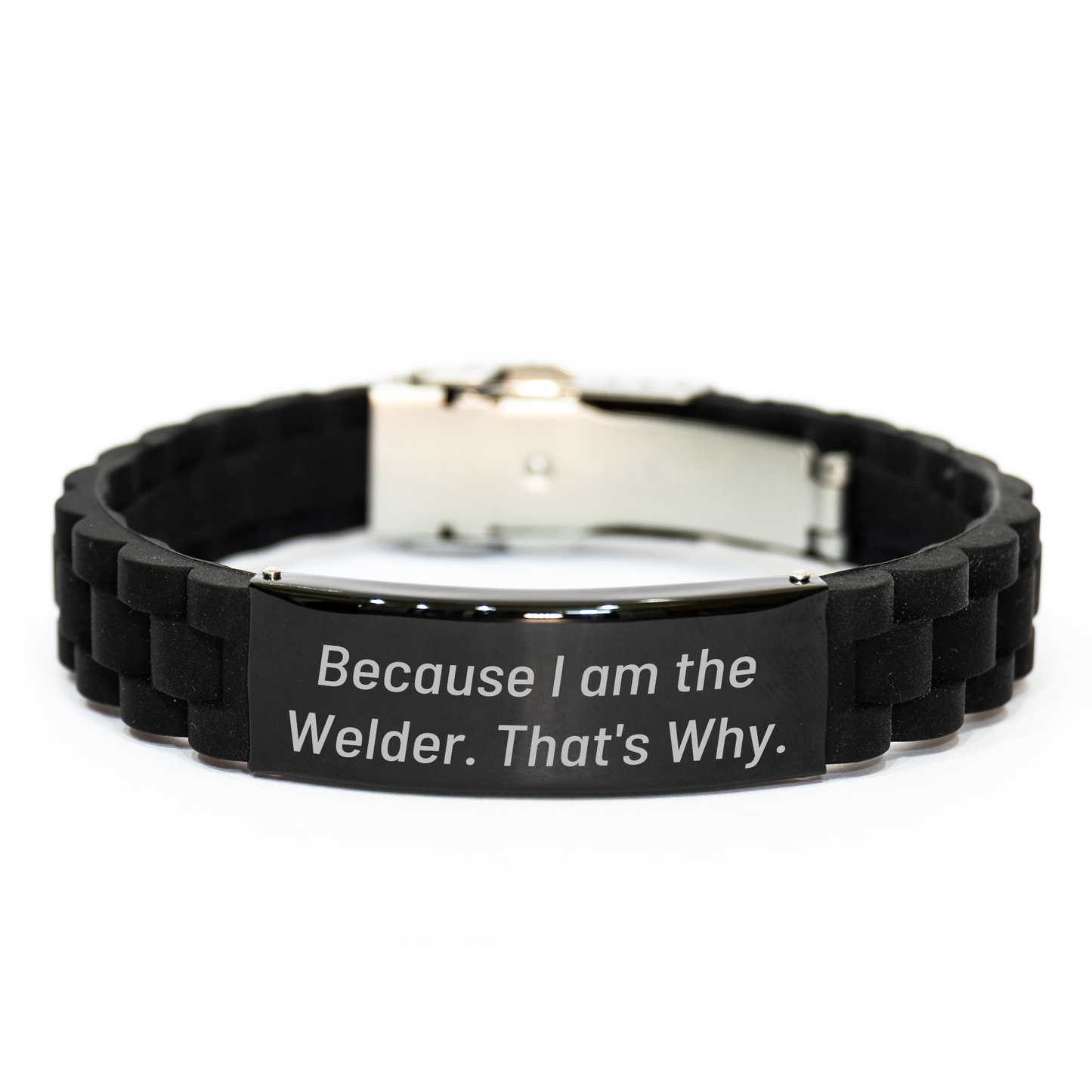 Welder Gifts, Funny Quote Inspirational Gifts for Men, Glide lock Clasp Bracelet, Gifts from Friends, Gifts for Welder, Because I Am The Welder. That's Why., Graduation Unique Gifts - Image 1