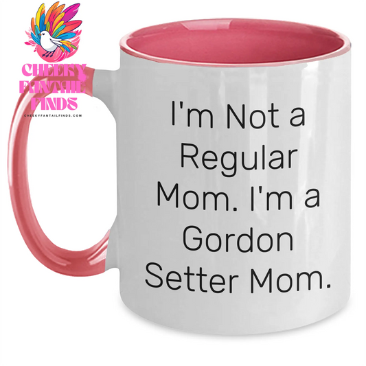 Gordon Setter Dog Mom Funny Mugs for Dad - Gifts from Family to Dad on Father's Day, I'm Not A Regular Mom. I'm A Gordon Setter Mom. Two Tone Coffee Mug - Main