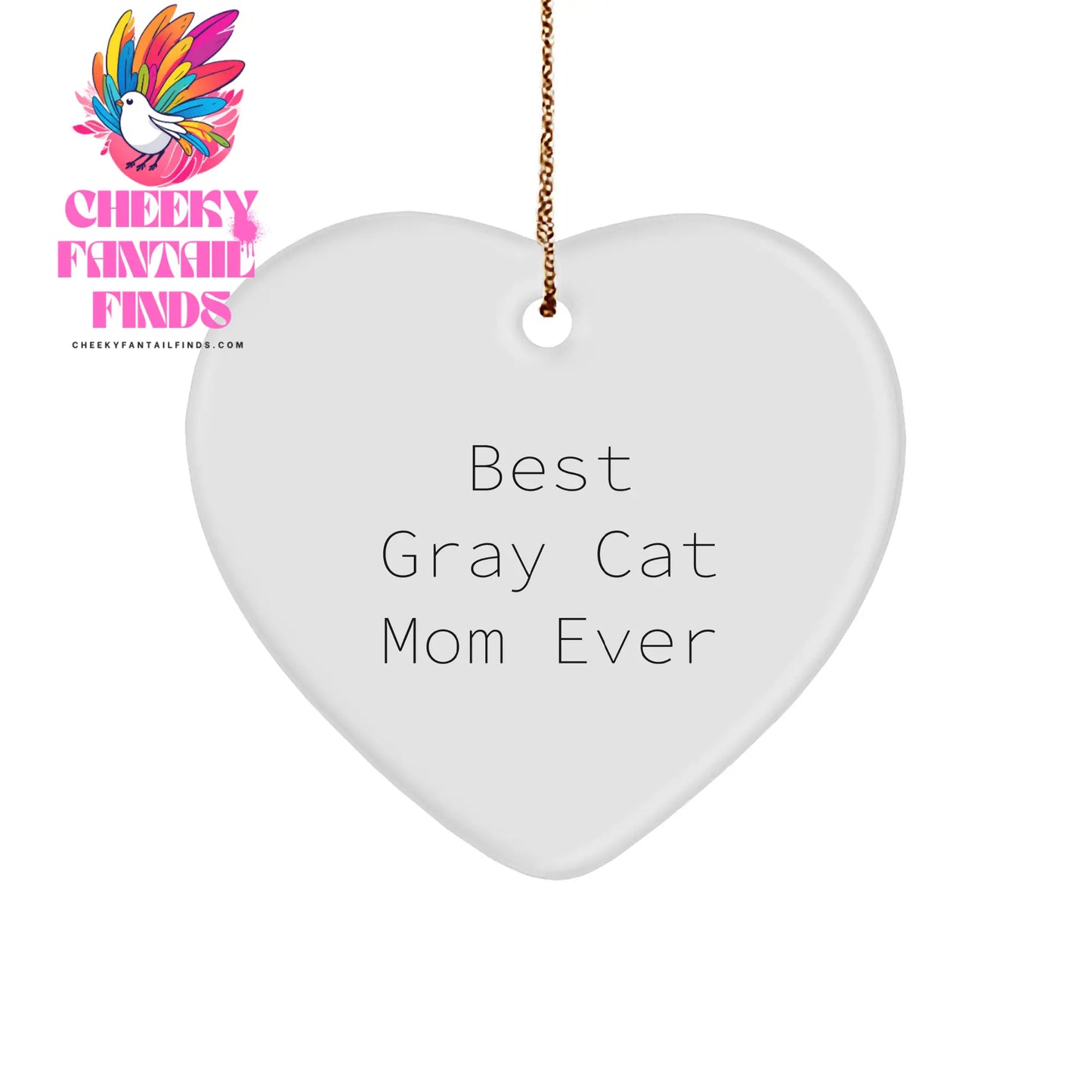 Inspirational Gray Cat Mom Gray Cat Gifts for Her Best Gray Cat Mom Ever Heart Ornament Christmas Unique Gifts for Her, Funny Gray Cat Lover Present for Wife, Daughter, Sister, Friend from You - Image 1