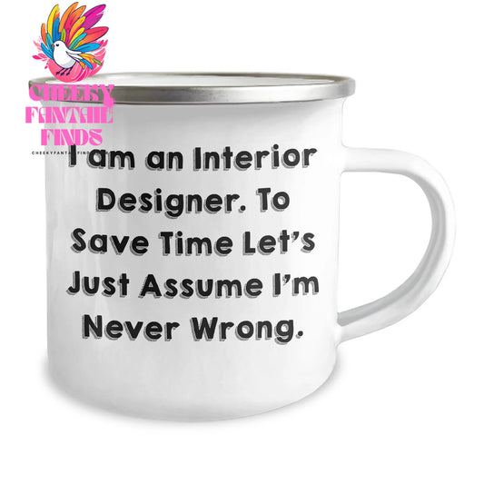 Interior Designer Humor Camping Mug, Funny Quote Gifts from Friends for Interior Designer Mom's Day Unique Gifts, Stainless Steel 12 oz Mug - Image 2