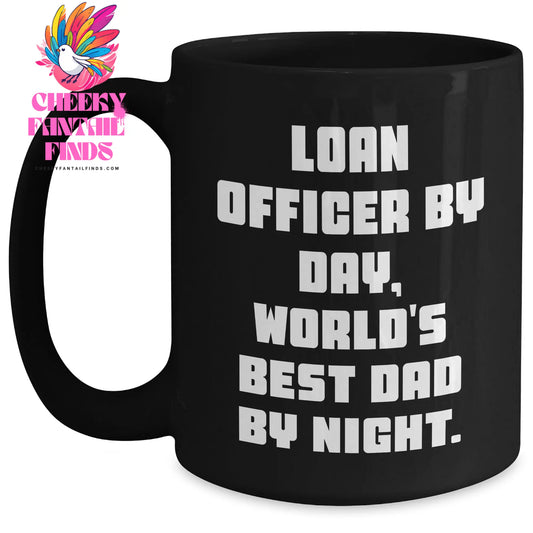 Loan Officer Gifts, Funny Quote, Black Coffee Mug for Father's Day - Gifts from Friends, Family, Coworkers - Main