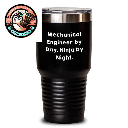 Mechanical Engineer Gifts, Funny Quote Tumbler, Gifts from Men, for Mechanical Engineer Father's Day Unique Gifts, 20oz or 30oz Stainless Steel Vacuum Insulated Tumbler - Main
