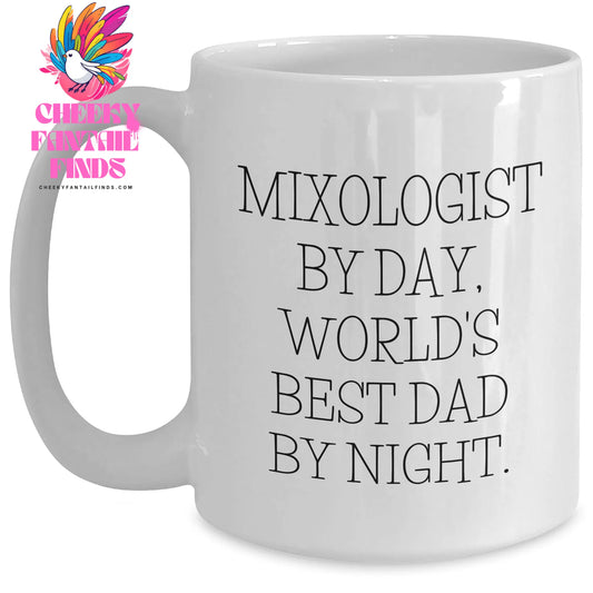 Mixologist Gifts from Dad, Funny White Coffee Mug for Father's Day, Unique Quotes for World's Best Dad - Main