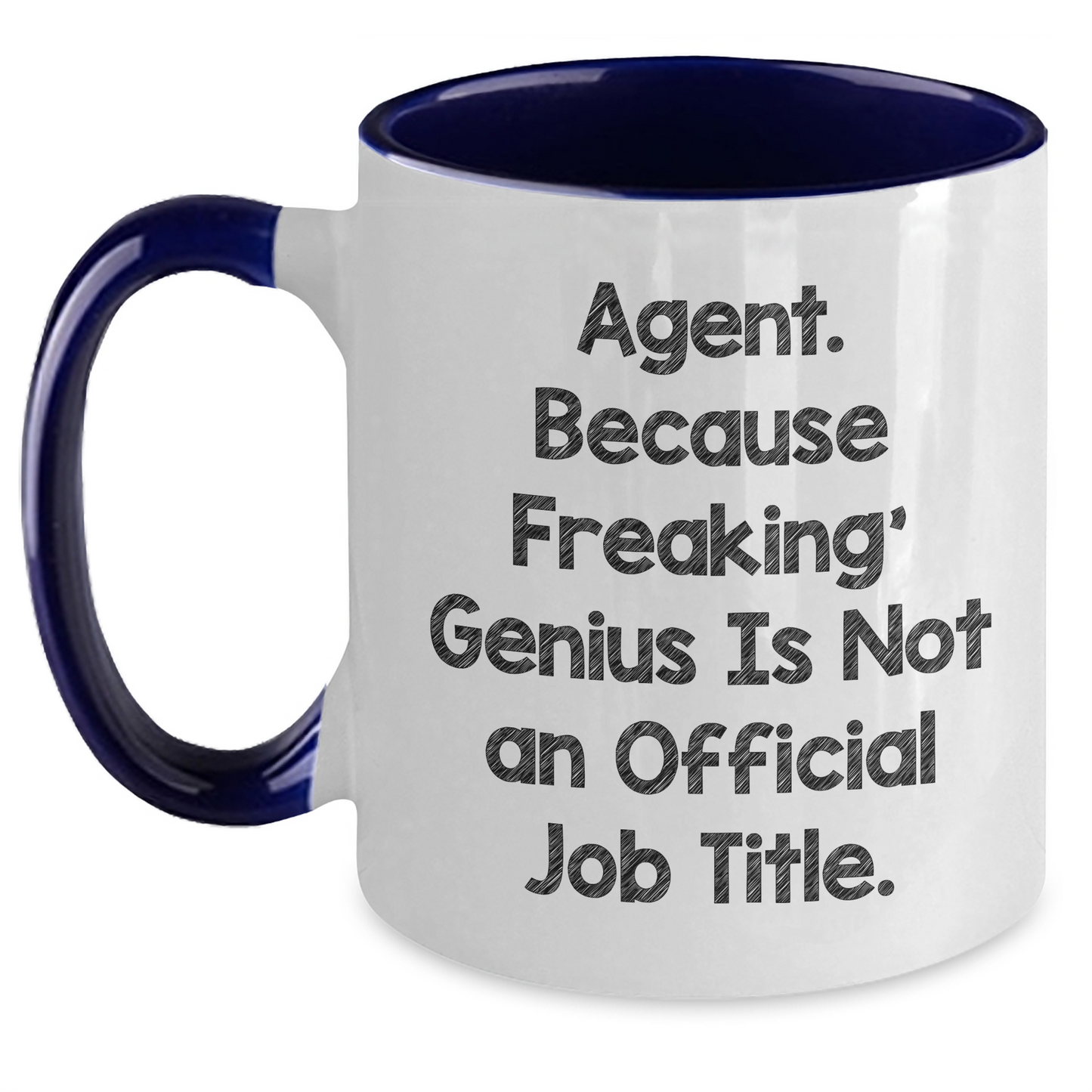 Funny Agent Gifts - 'Agent. Because Freaking' genius Is Not An Official Job Title.' Two Tone Coffee Mug for Father's Day from Men to Family - Main