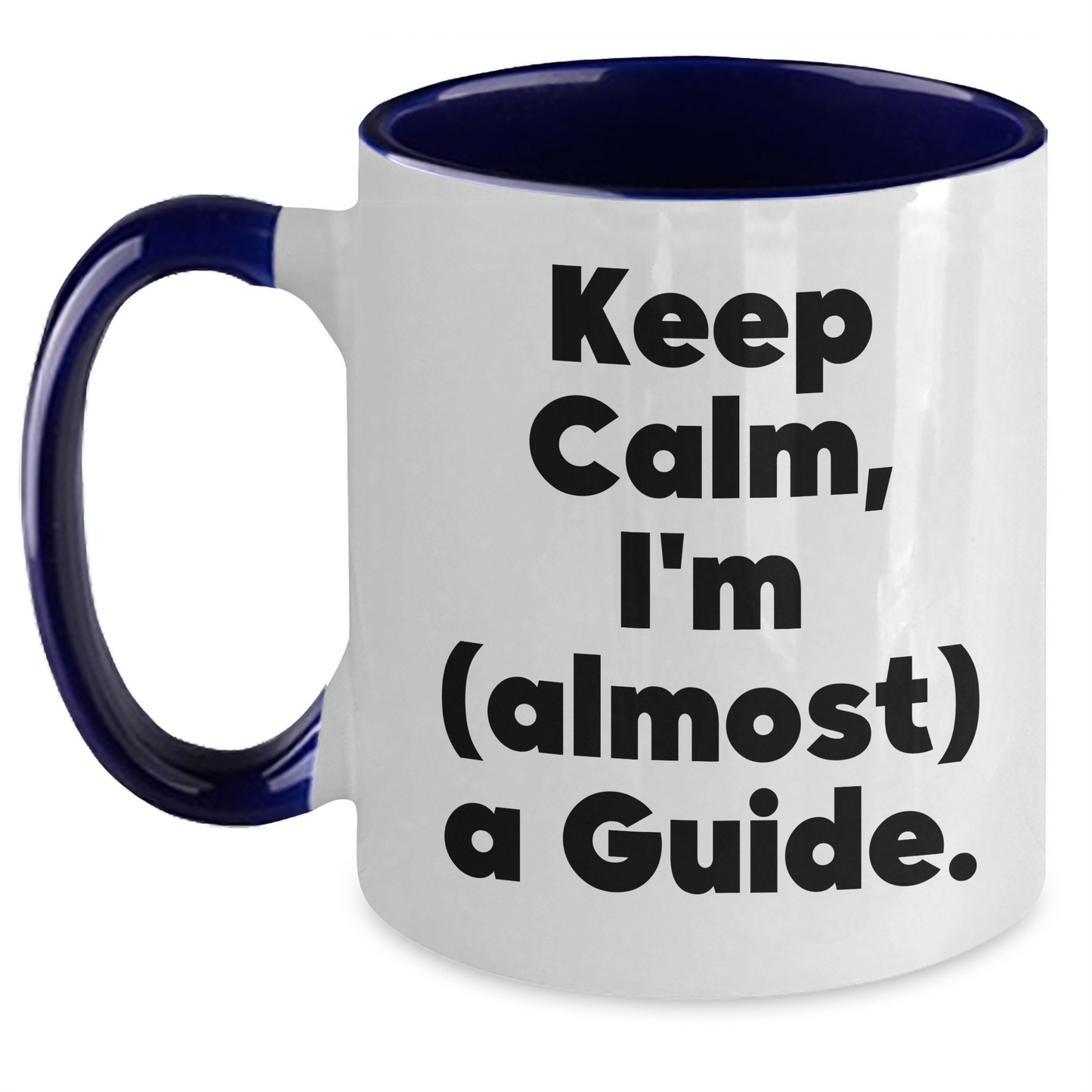 Funny Guide Gifts for Him and Her - Keep Calm, I'm (almost) A Guide. Two Tone Coffee Mug for Graduation - Main
