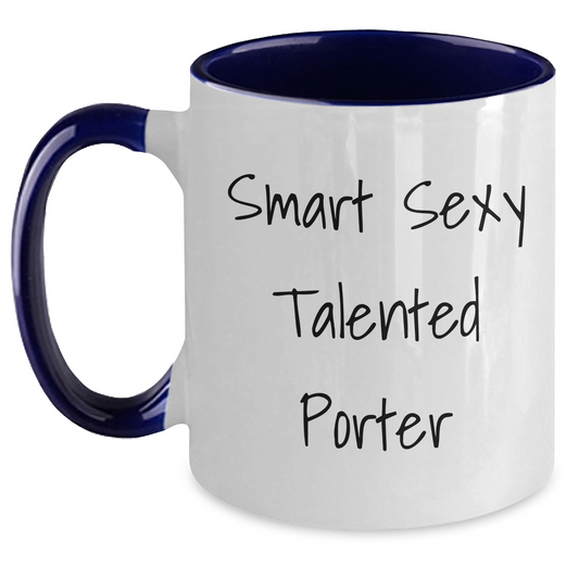 Funny Quote Gifts for Smart Sexy Talented Porter, Two Tone Coffee Mugs from Friends, Unique Graduation Gifts for Men - Main