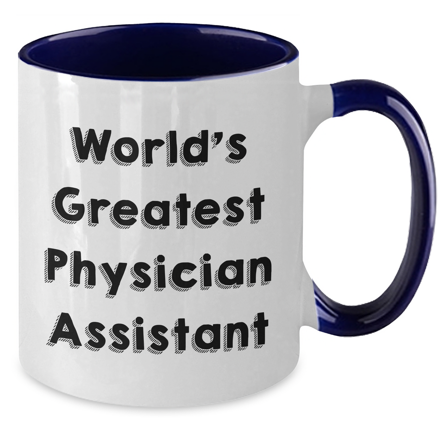 Funny Physician Assistant Quote Gifts from Men to World's Greatest PA, Two Tone Coffee Mug for Father's Day - Additional