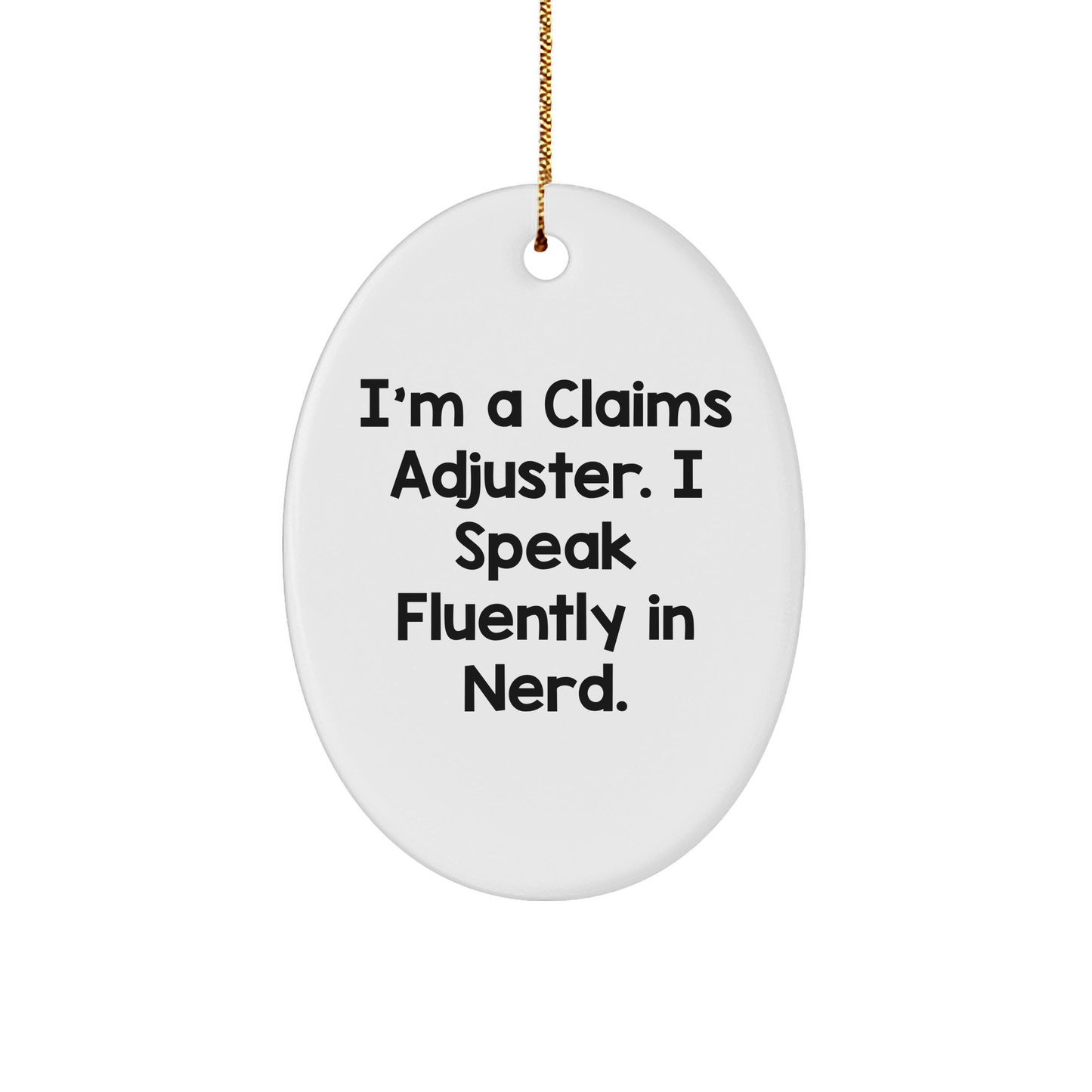 Funny Claims Adjuster Life Saver Ornament for Christmas Unique Gifts - Unique Oval Decorations from Funny Claims Adjuster - Inspirational Unique Gifts for Claims Adjuster Fans - Image 1