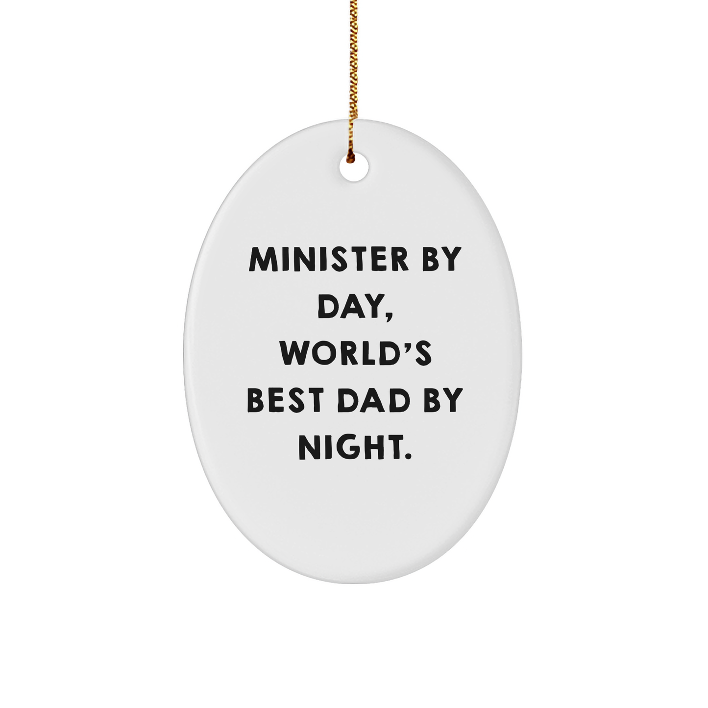 Christmas Unique Gifts for Ministers: Inspirational Minister By Day, World's Best Dad By Night Oval Ornament for Church Leaders, Unique Christmas Unique Gifts from Pastor to Congregation - Image 1