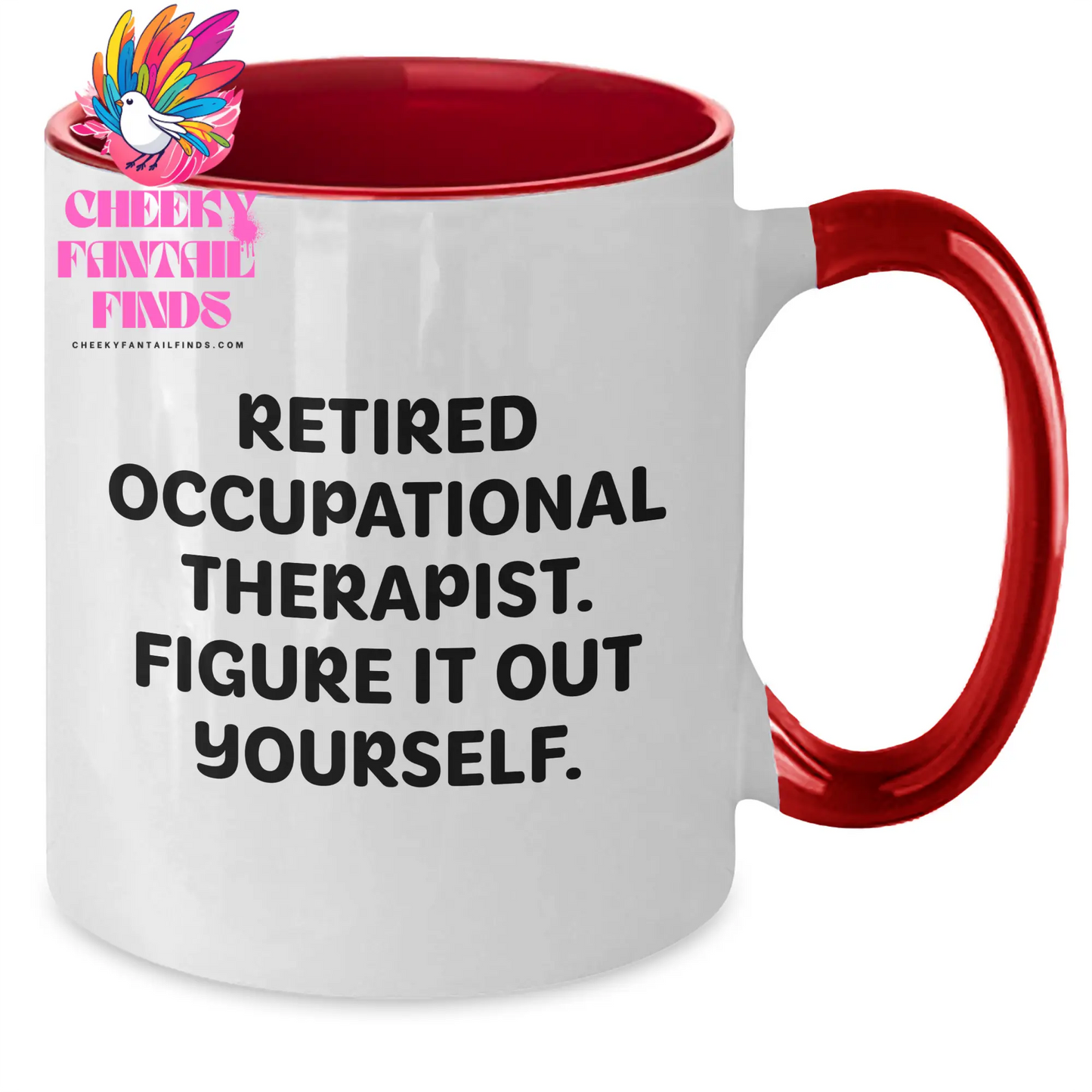 Occupational Therapist Gifts from Men, Funny Two Tone Coffee Mug for Retired Occupational Therapist, Figure It Out Yourself, Father's Day Unique Gifts - Additional