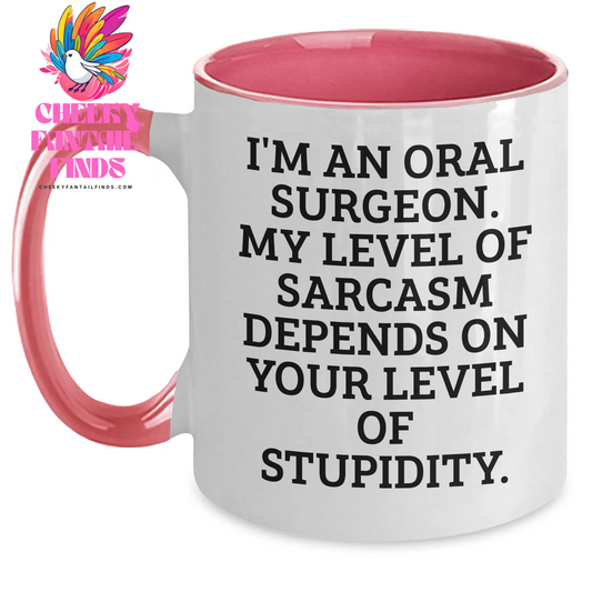 Oral Surgeon Funny Quote Gifts from Friends, Wife, or Family - 2 Tone Coffee Mug for Her, Unique Mother's Day Unique Gift for Oral Surgeon, Sassy Women, and Funny Moms - Black, Red, Navy, or Pink - Main
