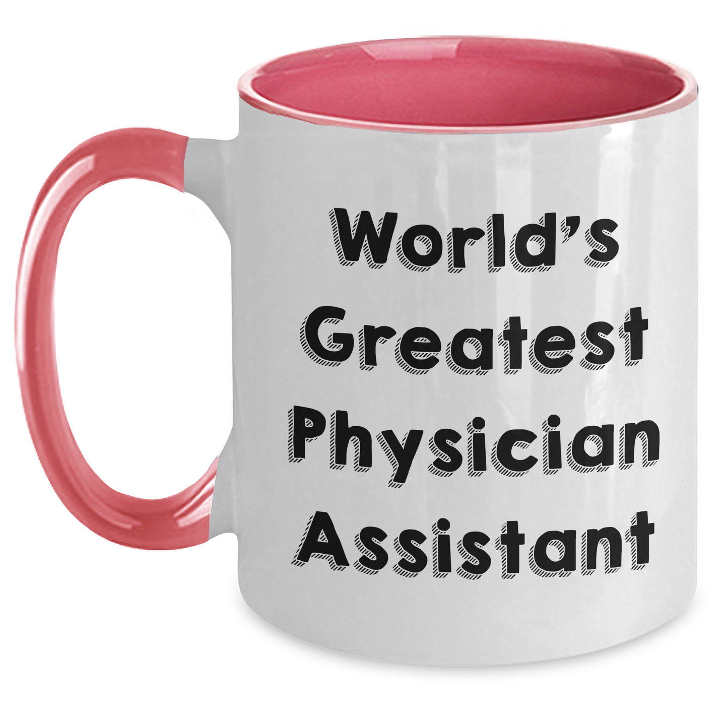 Funny Physician Assistant Quote Gifts from Men to World's Greatest PA, Two Tone Coffee Mug for Father's Day - Main