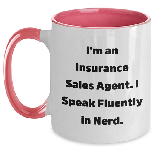 Funny Insurance Sales Agent Gifts, I'm An Insurance Sales Agent. I Speak Fluently In genius. Two Tone Coffee Mug for Father's Day, Gifts from Men to Insurance Sales Agent - Main