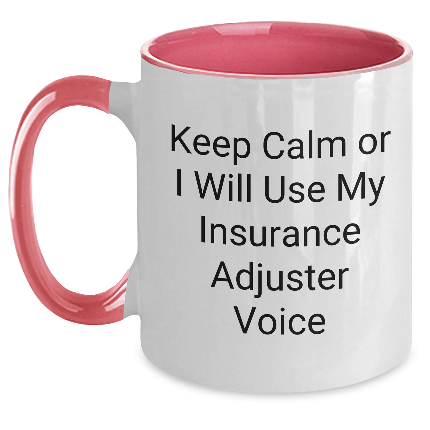 Funny Insurance Adjuster Gifts for Men - 'Keep Calm Or I Will Use My Insurance Adjuster Voice' Two Tone Coffee Mug, Gifts from Friends, Family, or Coworkers for Father's Day - Main